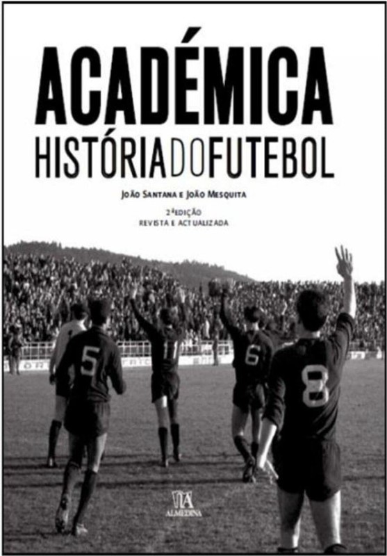 Académica: História do Futebol