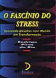 FASCINIO DO STRESS, O
