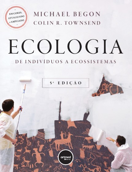 Ecologia de Individuos a Ecossistemas