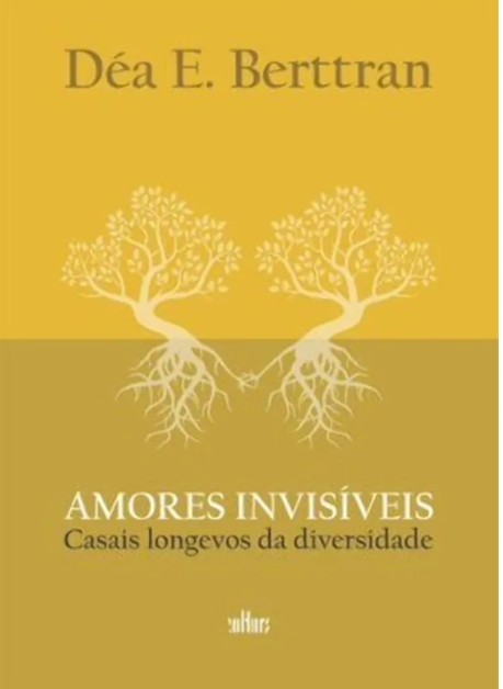 AMORES INVISIVEIS: CASAIS LONGEVOS DA DIVERSIDADE