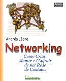 NETWORKING - COMO CRIAR, MANTER E USUFRUIR ... - 1999