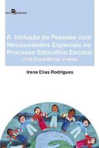 INCLUSÃO DE PESSOAS COM NECESSIDADES ESPECIAIS NO PROCESSO EDUCATIVO ESCOLA