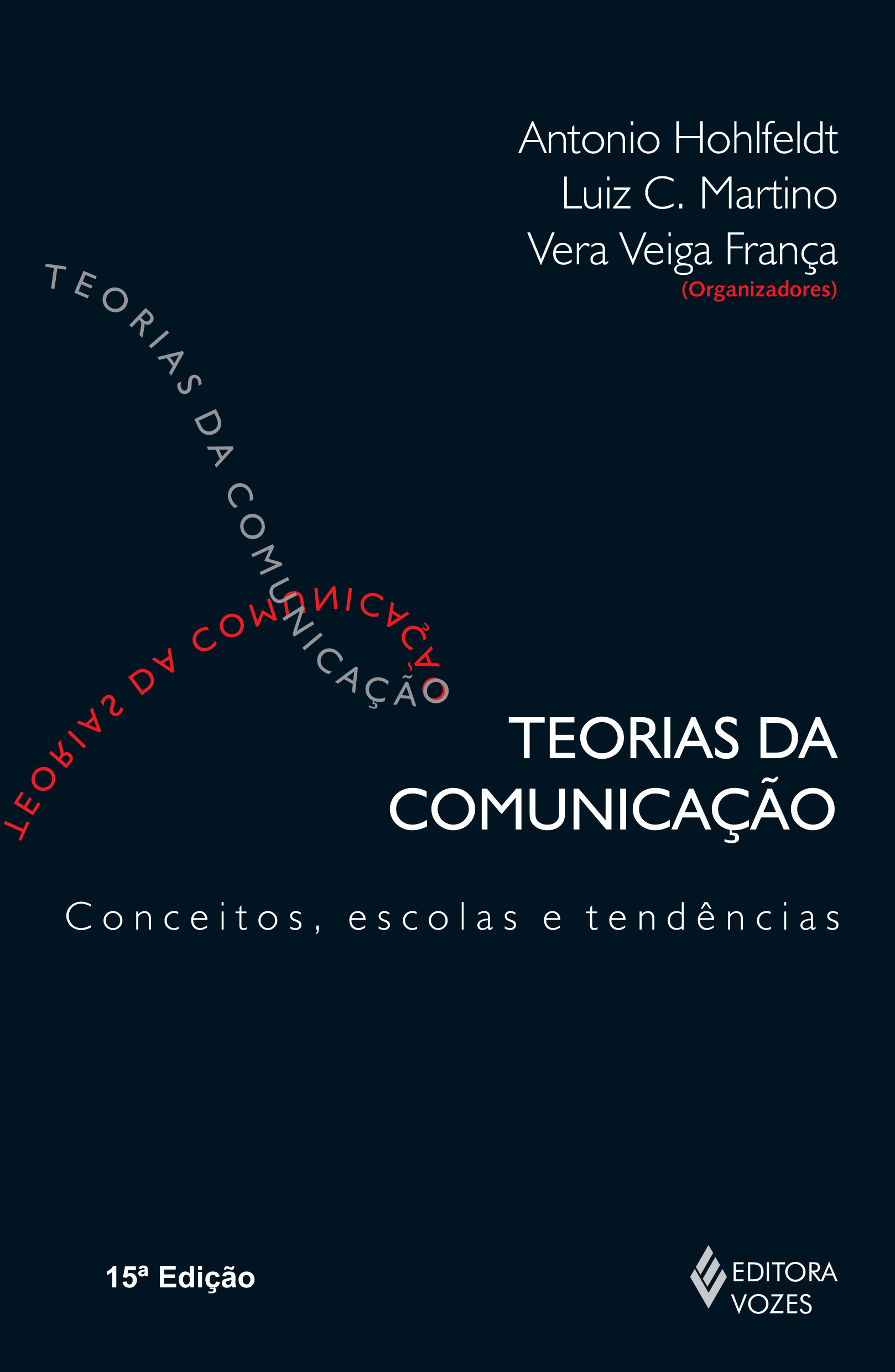 TEORIAS DA COMUNICACAO - CONCEITOS, ESCOLAS E TENDENCIAS