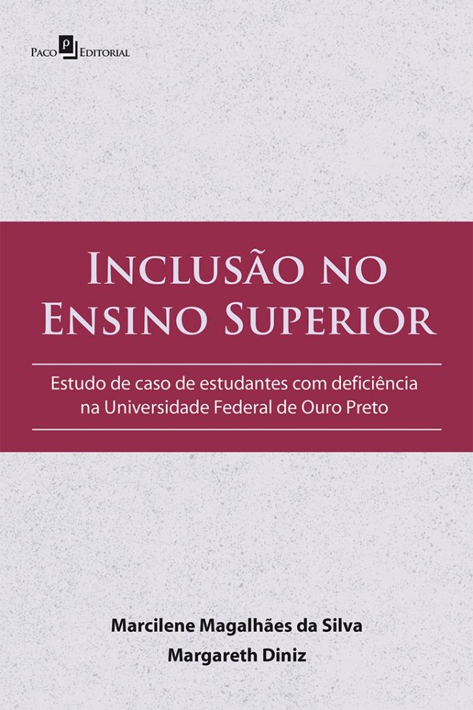 INCLUSAO NO ENSINO SUPERIOR - ESTUDO DE CASO DE ESTUDANTES COM DEFICIENCIA