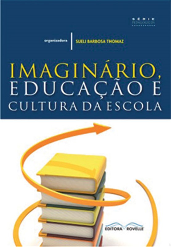 Imaginário, Educação é Cultura da Escola