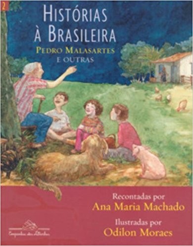 Histórias à Brasileira - Vol 2 - Pedro Malasartes e Outras