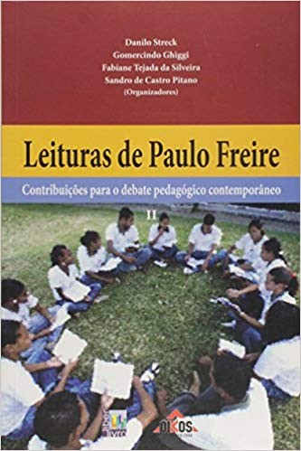 Leituras de Paulo Freire: Contribuições Para o Debate Pedagógico Contemporâneo - Vol 2