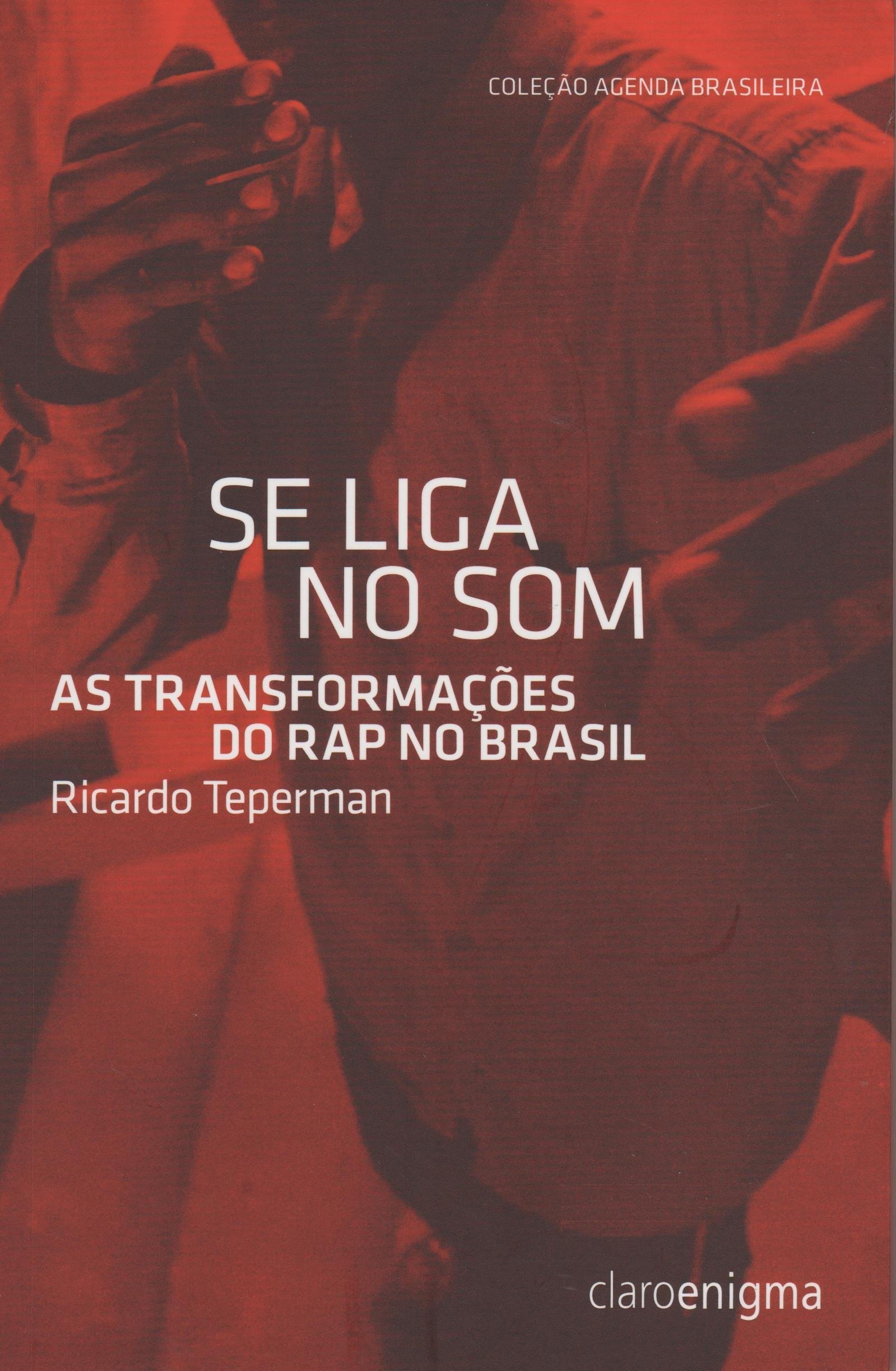 Se Liga no Som: As Transformações do Rap no Brasil