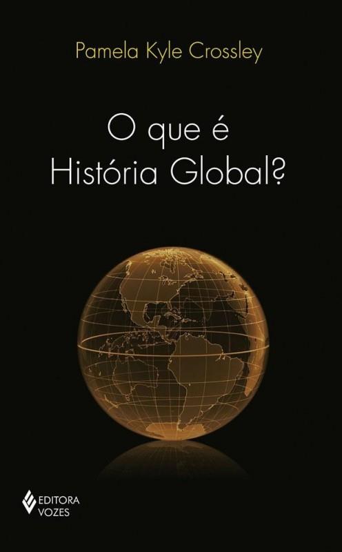 Que é História Global?, O