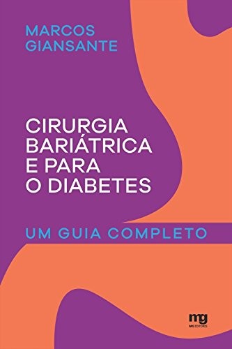 Cirurgia bariátrica e para o diabetes: Um guia completo