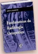 Fundamentos da Radiologia Ortopedica