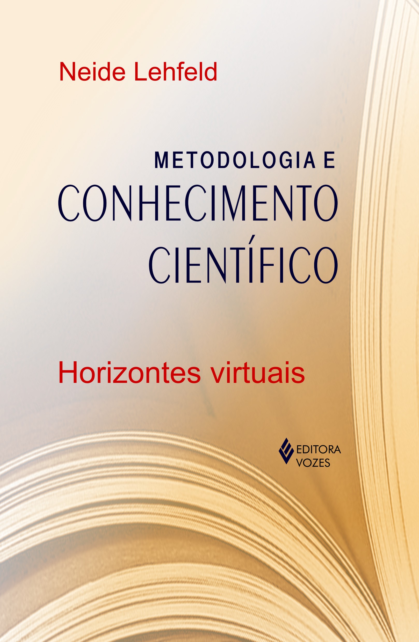 Metodologia e Conhecimento Científico Horizontes Virtuais