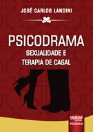 PSICODRAMA - SEXUALIDADE E TERAPIA DE CASAL