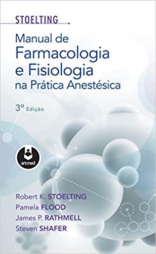 Manual de Farmacologia e Fisiologia na Prática Anestésica