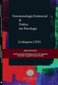 FENOMENOLOGIA EXISTENCIAL E PRATICA EM PSICOLOGIA