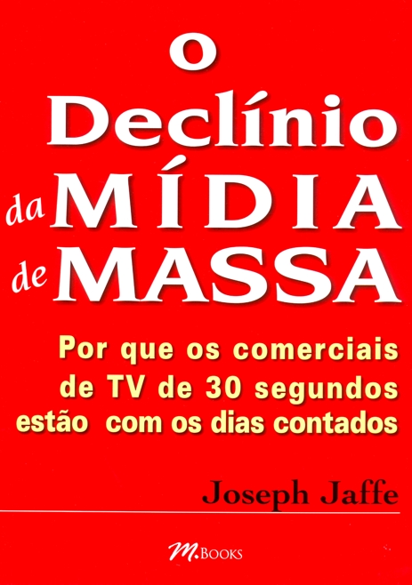 DECLINIO DA MIDIA DE MASSA, O
