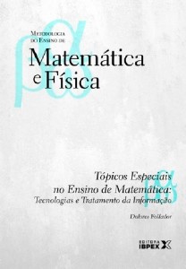Tópicos Especiais no Ensino de Matemática: Tecnica e Tratamento da Informação