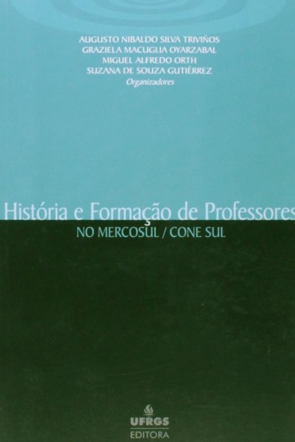 História e Formação de Professores no Mercosul/Cone Sul