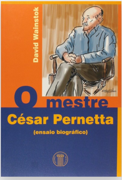 Mestre Cesar Perneta, O (Ensaio Biográfico)