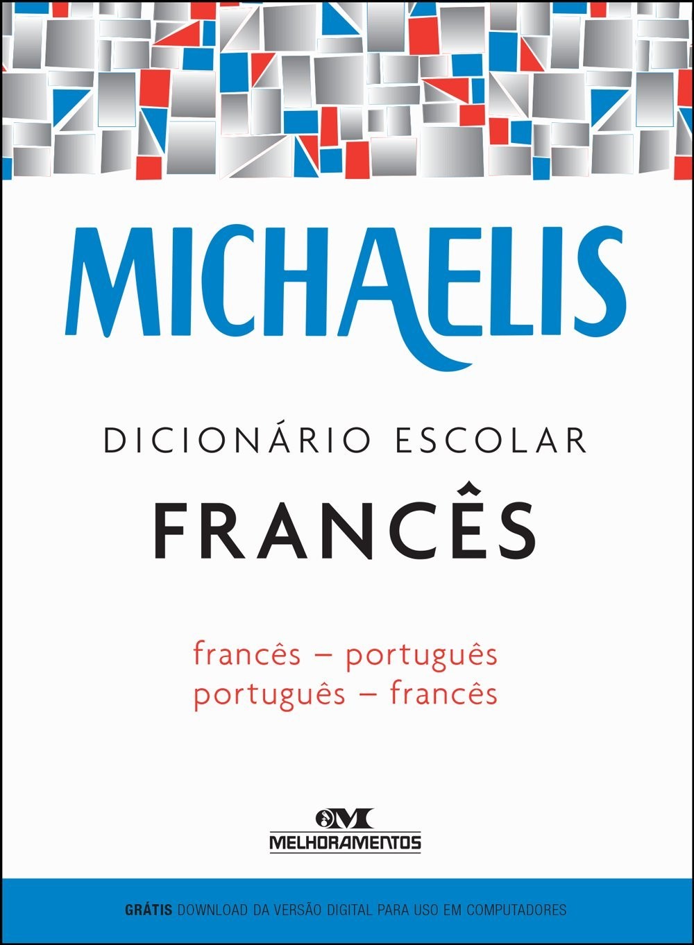 Michaelis Dicionário Escolar Frances - Francês - Português / Português - Francês