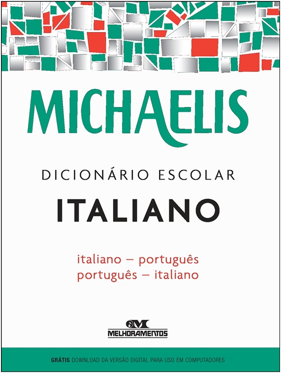 Michaelis Dicionário Escolar Italiano - Italiano - Português / Português - Italiano