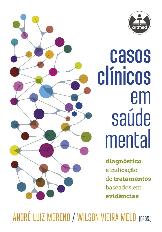Casos Clínicos em Saúde Mental: Diagnóstico e Indicação de Tratamentos Base
