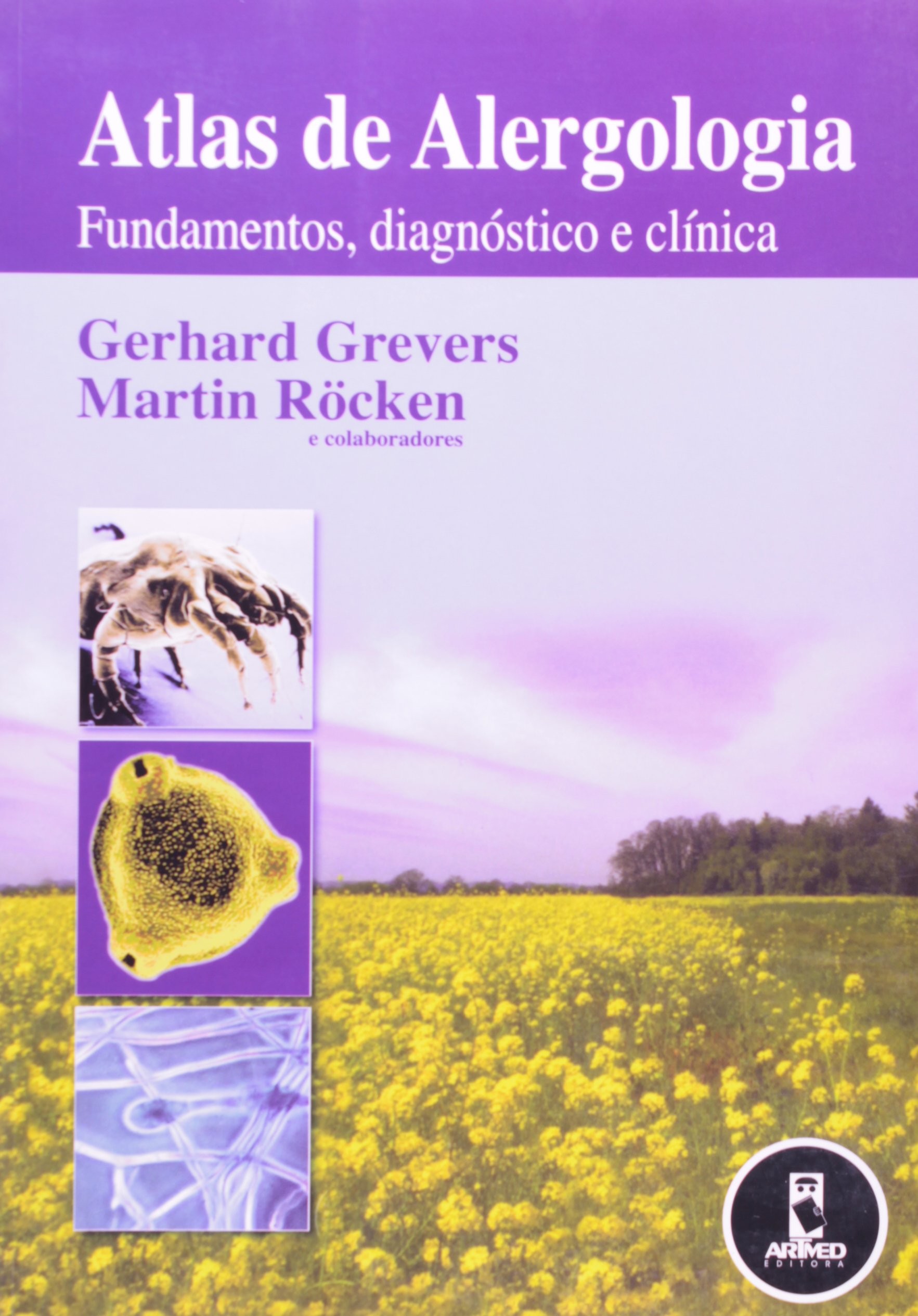 Atlas de Alergologia - Fundamentos, Diagnóstico e Clínica