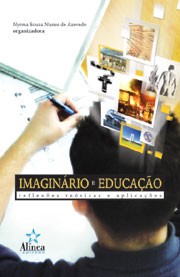 IMAGINARIO E EDUCACAO: REFLEXOES TEORICAS E APLICACOES