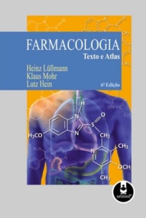 Farmacologia: Texto e Atlas