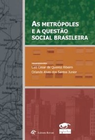 Metrópoles e a Questão Social Brasileira, As