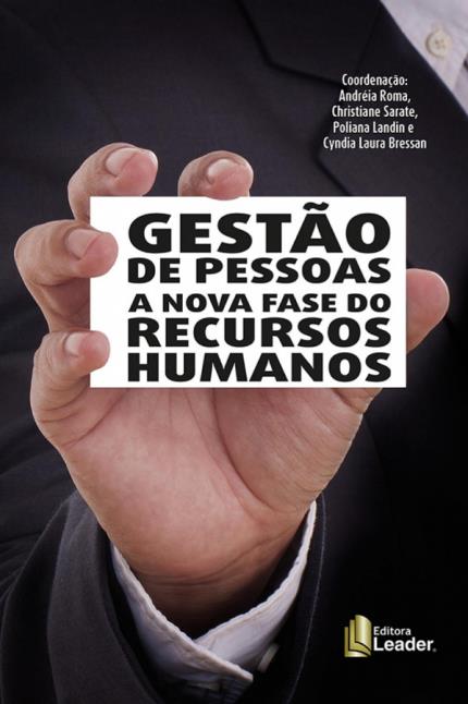 GESTAO DE PESSOAS - A NOVA FASE DO RECURSOS HUMANOS