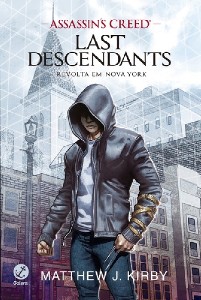Assassins Creed - Last Descendants - Revolta Em Nova York