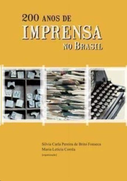 200 Anos de Imprensa no Brasil