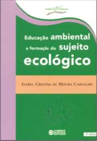 Educação Ambiental: A Formação Do Sujeito Ecológico