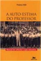 AUTO-ESTIMA DO PROFESSOR, A