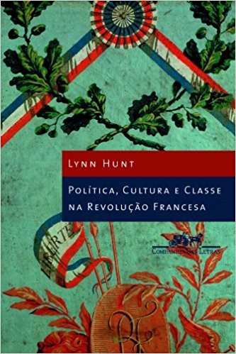 Política, Cultura e Classe na Revolução Francesa