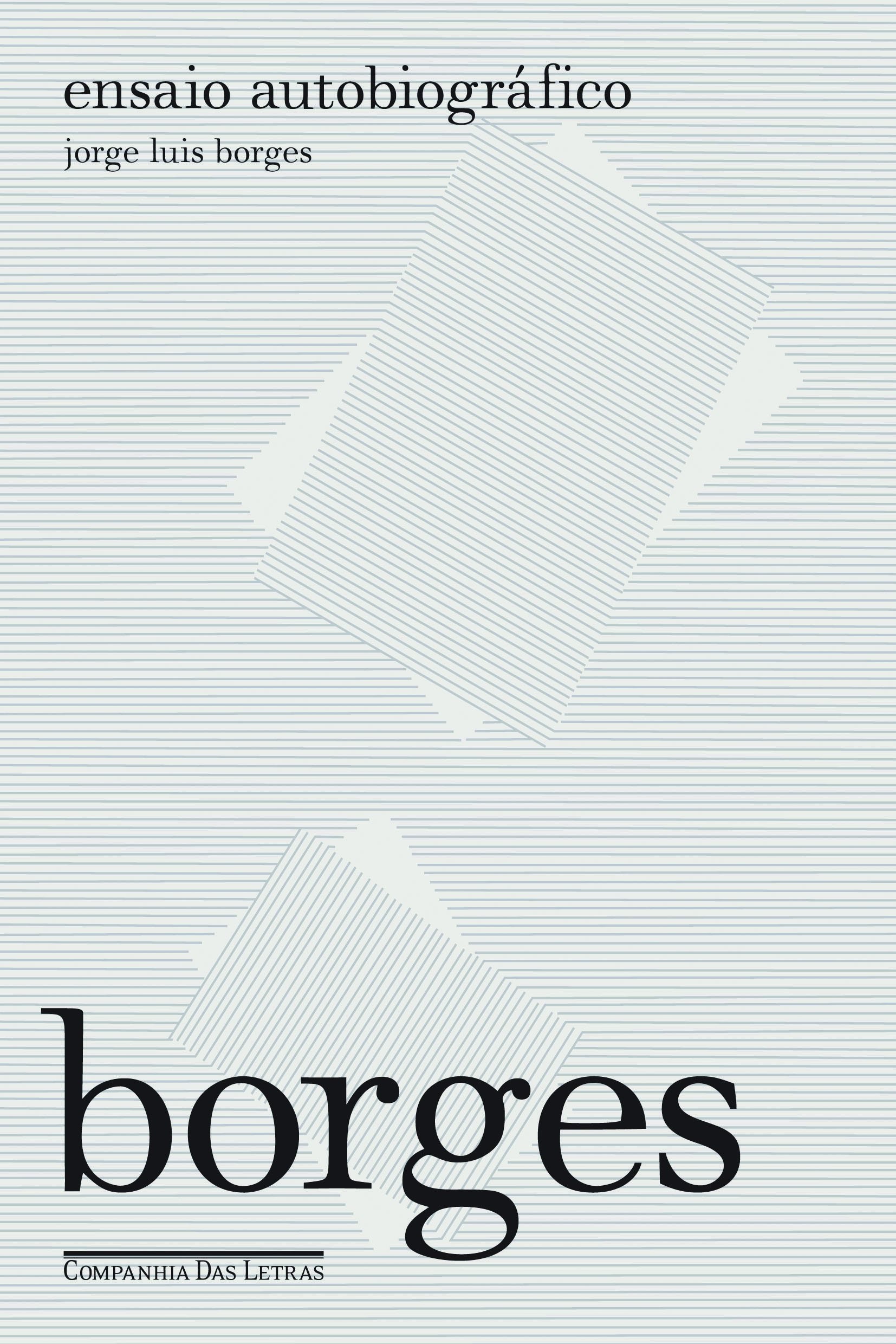 Ensaio Autobiográfico: Borges