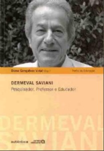 Dermeval Saviani - Pesquisador, Professor e Educador