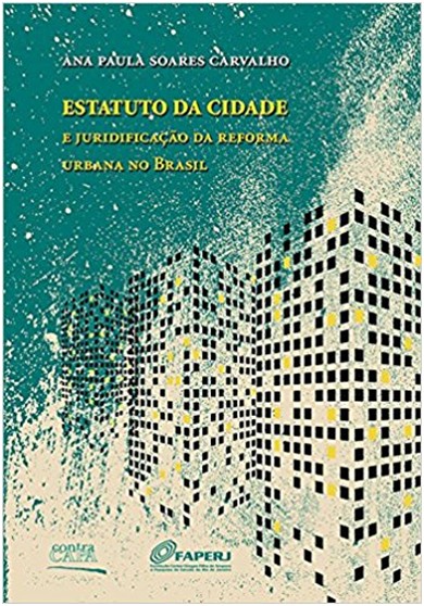 Estatuto da Cidade e Juridificação da Reforma Urbana no Brasil