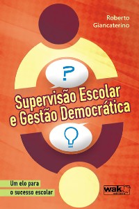 SUPERVISAO ESCOLAR E GESTAO DEMOCRATICA