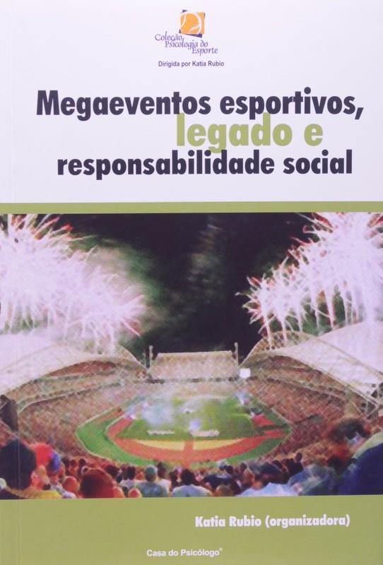 Megaeventos Esportivos, Legado E Responsabilidade Social