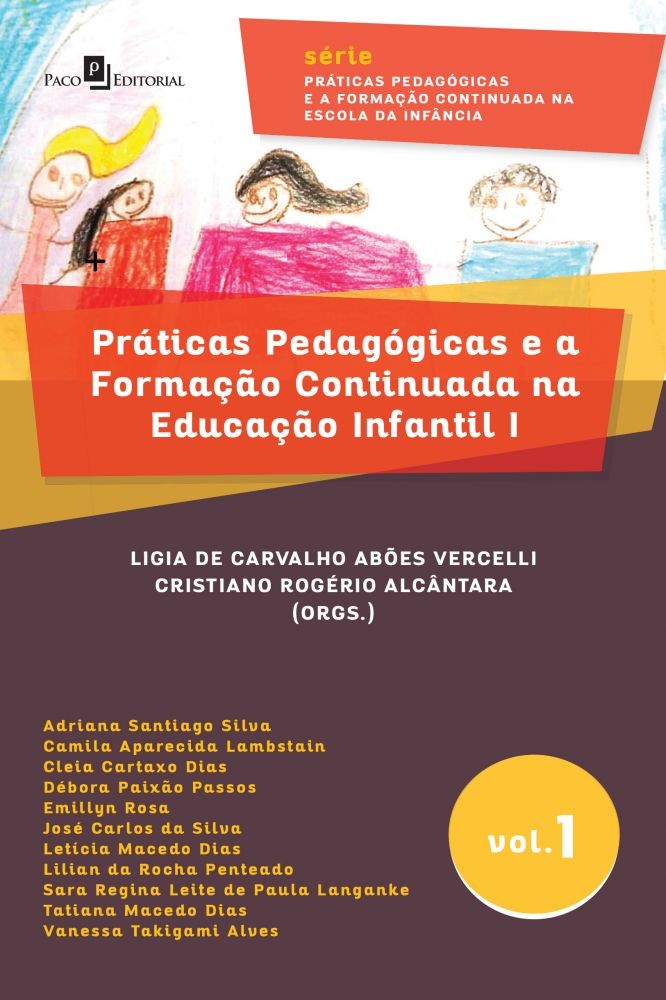Práticas Pedagógicas e a Formação Continuada na Educação Infantil I - Vol. 1