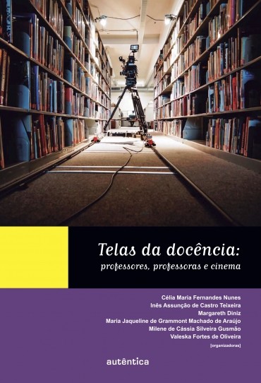 Telas da Docência - Professores, Professoras e Cinema