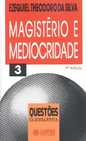 Magisterio e Mediocridade - Vol.3