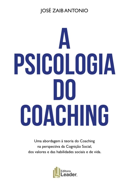 PSICOLOGIA DO COACHING, A