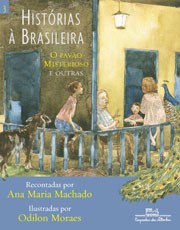 Histórias à Brasileira - Vol 3 - O Pavão Misterioso e Outras