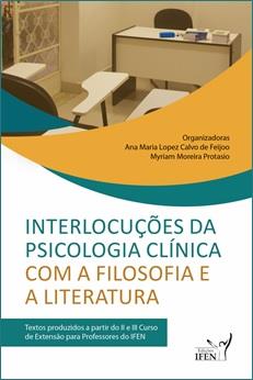 INTERLOCUÇÕES DA PSICOLOGIA CLÍNICA COM A FILOSOFIA E A LITERATURA