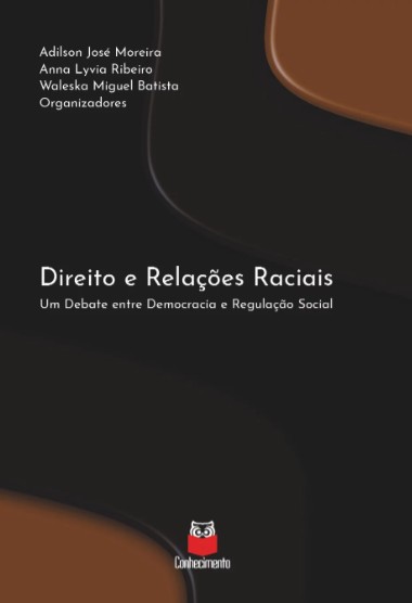Direito e Relações Raciais: Um Debate Entre Democracia e Regulção Social