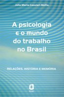 Psicologia e o Mundo do Trabalho no Brasil, A