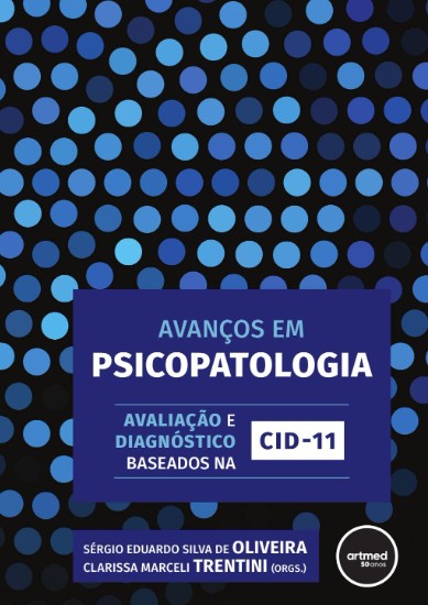 Avanços em Psicopatologia: Avaliação e Diagnóstico Baseados na CID-11